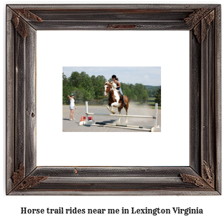 horse trail rides near me in Lexington, Virginia